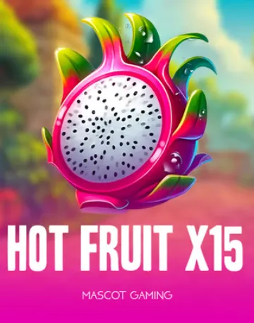 Hot Fruit X 15 pokie by Mascot Gaming